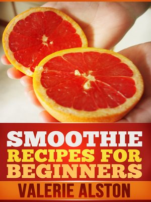 cover image of Smoothie Recipes For Beginners